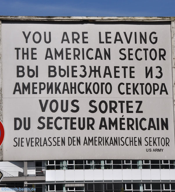 Bild: Schild am Chackpoint Charlie - Sie verlassen den amerikanischen Sektor